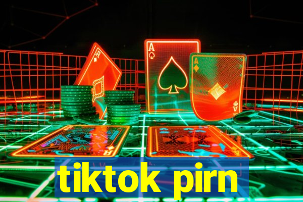 tiktok pirn